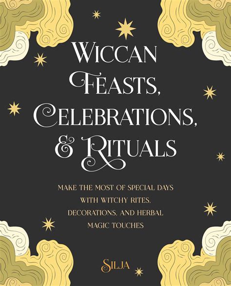The Art of Crafting Wiccan Witchcraft Feasts: Recipes and Rituals